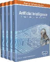 Artificial Intelligence: Concepts, Methodologies, Tools, and Applications
 9781522517597, 9781522517603