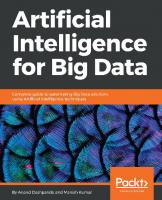 Artificial Intelligence for Big Data: Complete guide to automating Big Data solutions using Artificial Intelligence techniques (English Edition)
 1788472179, 9781788472173