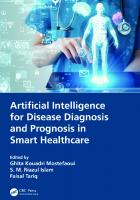 Artificial Intelligence for Disease Diagnosis and Prognosis in Smart Healthcare
 2022034534, 9781032168302, 9781032171265, 9781003251903