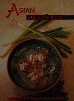 Asian Delights: Over 140 delicious Asian recipes!