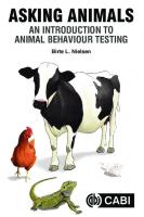 Asking animals : an introduction to animal behaviour testing
 9781789240627, 178924062X, 9781789240634, 1789240638