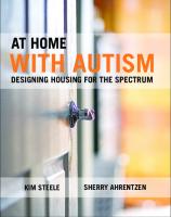 At Home with Autism: Designing Housing for the Spectrum
 9781447307983