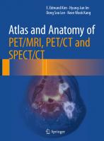 Atlas and Anatomy of Pet/MRI, Pet/CT and Spect/CT
 9783319286501, 9783319286525, 3319286501