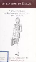 Attention to Detail: A Woman's Guide to Professional Appearance and Conduct
 0966531930, 9780966531930