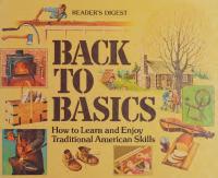 Back to Basics: How to Learn and Enjoy Traditional American Skills [1 ed.]
 0895770865