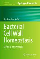 Bacterial Cell Wall Homeostasis: Methods and Protocols (Methods in Molecular Biology, 1440)
 1493936743, 9781493936748