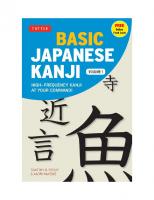 Basic Japanese Kanji Volume 1: (JLPT Level N5) High-Frequency Kanji at your Command!
 4805310480, 9784805310489