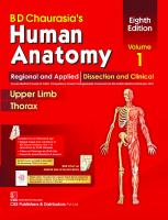 BD Chaurasia’s Human Anatomy, Volume 1: Regional and Applied Dissection and Clinical: Upper Limb and Thorax [1, 8th ed.]
 9388902734, 9789388902731