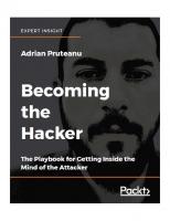 Becoming the Hacker: The Playbook for Getting Inside the Mind of the Attacker [1 ed.]
 9781788627962