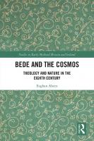 Bede and the Cosmos: Theology and Nature in the Eighth Century
 2020006867, 2020006868, 9781138365438, 9780429430749