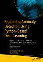 Beginning Anomaly Detection Using Python-Based Deep Learning [2 ed.]
 9798868800078, 9798868800085