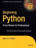 Beginning Python: From Novice to Professional
 159059519X, 9781590595190, 9781430200727, 1430200723