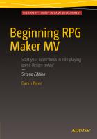 Beginning RPG Maker MV: start your adventures in role playing game design today! [Second edition]
 9781484219669, 9781484219676, 148421966X