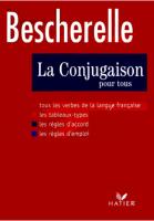 Bescherelle : La conjugaison pour tous : dictionnaire de 12,000 verbes
 2218717166