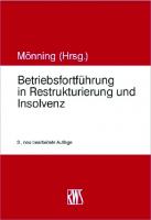 Betriebsfortführung in Restrukturierung und Insolvenz [3., neu bearb. Aufl. 2016]
 9783814557663