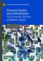 Between Empire and Globalization: An Economic History of Modern Spain [1 ed.]
 3030605035, 9783030605032