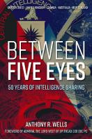 Between Five Eyes: Fifty Years Inside the Intelligence Community
 9781612009001