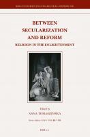 Between Secularization and Reform: Religion in the Enlightenment
 9789004523371, 9004523375