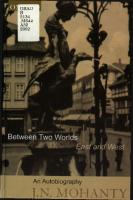 Between Two Worlds, East and West: An Autobiography
 9780195648355, 0195648358