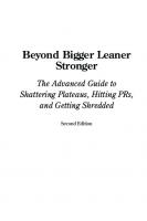 Beyond Bigger Leaner Stronger: The Advanced Guide to Building Muscle, Staying Lean, and Getting Strong (Muscle for Life) [2 ed.]
 1938895258, 9781938895258