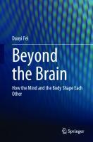 Beyond the Brain: How The Mind and The Body Shape Each Other?
 9811995575, 9789811995576