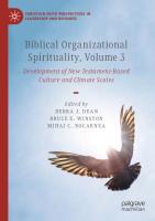 Biblical Organizational Spirituality, Volume 3: Development of New Testament-Based Culture and Climate Scales (Christian Faith Perspectives in Leadership and Business) [1st ed. 2024]
 3031517601, 9783031517600