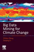 Big Data Mining for Climate Change
 0128187034, 9780128187036