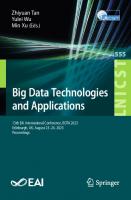 Big Data Technologies and Applications: 13th EAI International Conference, BDTA 2023, Edinburgh, UK, August 23-24, 2023, Proceedings
 3031522648, 9783031522642