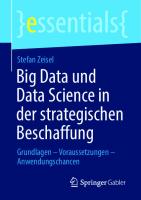 Big Data und Data Science in der strategischen Beschaffung: Grundlagen – Voraussetzungen – Anwendungschancen [1. Aufl.]
 9783658312015, 9783658312022