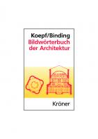 Bildwörterbuch der Architektur: Mit englischem, französischem, italienischem und spanischem Fachglossar [194, 4 ed.]
 9783520194916