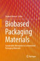 Biobased Packaging Materials: Sustainable Alternative to Conventional Packaging Materials [1st ed. 2023]
 9819960495, 9789819960491