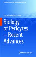 Biology of Pericytes – Recent Advances (Stem Cell Biology and Regenerative Medicine, 68)
 3030621286, 9783030621285