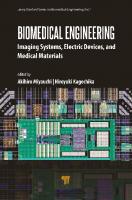 Biomedical Engineering. Imaging Systems, Electric Devices, and Medical Materials
 9789815129168, 9781003464044