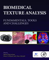 Biomedical Texture Analysis: Fundamentals, Tools and Challenges
 0128121335, 9780128121337