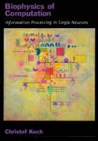 Biophysics of Computation - Information Processing in Single Neurons
 9780195104912, 9780195181999