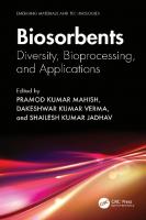 Biosorbents: Diversity, Bioprocessing, and Applications (Emerging Materials and Technologies) [1 ed.]
 1032399740, 9781032399744