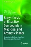 Biosynthesis of Bioactive Compounds in Medicinal and Aromatic Plants: Manipulation by Conventional and Biotechnological Approaches
 3031352203, 9783031352201