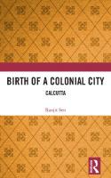 Birth of a Colonial City: Calcutta
 9781138366787