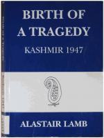 Birth Of A Tragedy: Kashmir 1947
 0907129072, 9780907129073
