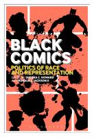 Black Comics: Politics of Race and Representation
 9781441135285, 9781472543424, 9781441168474