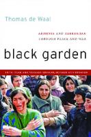Black Garden: Armenia and Azerbaijan through Peace and War [10th Anniversary, Revised, Updated ed.]
 0814760325, 9780814760321