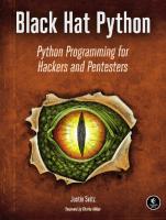 Black hat Python: Python programming for hackers and pentesters
 9781593275907, 1593275900