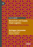 Blockchain and Supply Chain Logistics: Evolutionary Case Studies [1st ed.]
 9783030475307, 9783030475314