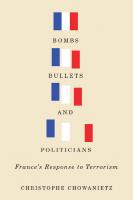 Bombs, Bullets, and Politicians: France's Response to Terrorism
 9780773548374