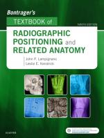 Bontrager’s Textbook of Radiographic Positioning and Related Anatomy [9th Edition]
 9780323481311