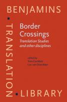 Border Crossings: Translation Studies and other disciplines
