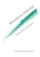 Boundaries of the Self: Gender, Culture and Spaces
 1443857068, 9781443857062