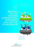 Bridging the Gap between International Investment Law and the Environment
 9789462743519, 9789462365872