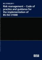 BS 31100:2011 Risk management. Code of practice and guidance for the implementation of BS ISO 31000
 9780580716072
