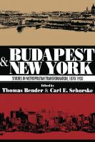 Budapest and New York: Studies in Metropolitan Transformation, 1870-1930
 0871541130, 9780871541130